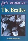 Guia Musical de the Beatles - John Robertson - 9789706663474