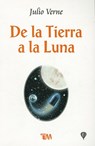 De la Tierra a la Luna = From the Earth to the Moon - Julio Verne - 9789706666802