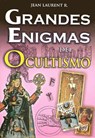 Grandes Enigmas del Ocultismo - Jean Laurent R. - 9789707750319