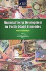 Financial Sector Development in the Pacific, Volume 1: Regional Report - Marion Bond - 9789715613910
