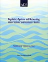 Regulatory Systems and Networking of Water Utilities and Regulatory Bodies: Proceedings of the Regional Forum - Edited By Arthur C. McIntosh - 9789715614160