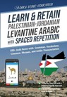 Learn & Retain Palestinian-Jordanian Levantine Arabic with Spaced Repetition - Adros Verse Education S. R. L. - 9789730432381