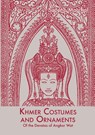 Khmer Costumes And Ornaments - Sappho Marchal - 9789745240575