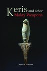 Keris and Other Malay Weapons - Gerald B Gardner - 9789745242326