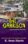The Garrison - K. Sean Harris - 9789766108397