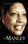 The Manley Memoirs - Beverley Manley - 9789766373139