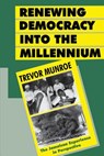 Renewing Democracy Into the Millennium - Trevor Munroe - 9789766400781