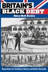 Britain's Black Debt - Hilary McD. Beckles - 9789766402686