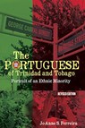 The Portuguese of Trinidad and Tobago - Jo-Anne S. Ferreira - 9789766406608