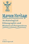 Maroon Heritage - E. Kofi Agorsah - 9789768125101
