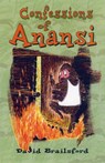 Brailsford, D: Confessions Of Anansi - BRAILSFORD,  David - 9789768184511