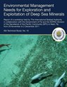 Environmental Management Needs for Exploration and Exploitation of Deep Sea Minerals: Report of a workshop held by The International Seabed Authority - International Seabed Authority - 9789768241047