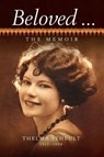 Beloved ... The Memoir of Thelma Seheult (h/c) - Thelma Seheult - 9789768244253