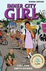 Inner City Girl: School Edition - Colleen Smith-Dennis - 9789768245335