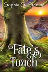 Fate's Touch - Sophia S. Sterling - 9789768260680