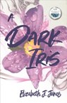 A Dark Iris - Elizabeth J. Jones - 9789768267252
