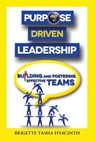 Purpose Driven Leadership - Brigette Tasha Hyacinth - 9789768271488