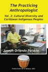 Cultural Diversity and Caribbean Indigenes Peoples - Joseph Orlando Palacio - 9789768273017