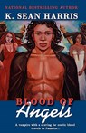 Harris, K: Blood Of Angels - HARRIS,  K. Sean - 9789769530324