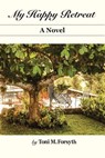 My Happy Retreat - Toni M Forsyth - 9789769569331