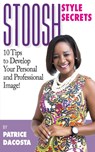 Stoosh Style Secrets - Patrice Dacosta - 9789769569386