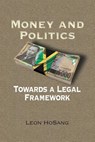 Money and Politics - Leon Hosang - 9789769589605