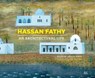 Hassan Fathy - Leila El-Wakil - 9789774167898