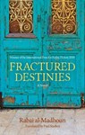 Fractured Destinies - Rabai Al-Madhoun - 9789774168628