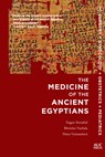 The Medicine of the Ancient Egyptians 1 - Bretislav (Charles University Vachala ; Dr Eugen (Charles University Strouhal ; Hana Vymazalova - 9789774169960