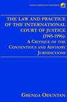 The Law and Practice of the International Court of Justice 1945-1996 - Gbenga Oduntan - 9789781564482