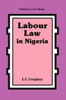 Labour Law in Nigeria - Egerton E. Uvieghara - 9789782601162