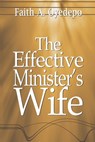 The Effective Minister's Wife - Faith A. Oyedepo - 9789782905468