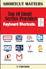 Top 10 Email Service Providers Keyboard Shortcuts - U. C. Books - 9789785457490