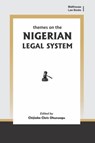 Themes on the Nigerian Legal System - Chijioke Chris Ohuruogu - 9789786020327