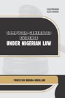 Computer-Generated Evidence Under Nigerian Law - Ibrahim Abdullahi - 9789786061702