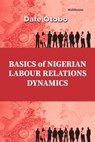 Basics of Nigerian Labour Relations - Dafe Otobo - 9789786113524