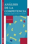 Análisis de la Competencia: Manual para competir con éxito en los mercados - Carlos Jimenez - 9789802173686
