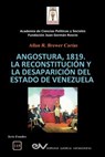 Angostura 1819. La Reconstitucion Y La Desaparicion del Estado de Venezuela - Allan R Brewer-Carias - 9789803654627