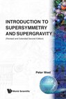 Introduction To Supersymmetry And Supergravity (Revised And Extended 2nd Edition) - Peter (King's College London West - 9789810200992