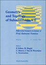 Geometry and Topology of Submanifolds VII: Differential Geometry in Honour of Prof Katsumi Nomizu - Franki Dillen - 9789810221959