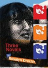 Three Novels - Rosalyn Drexler - 9789810921668