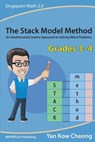 The Stack Model Method (Grades 3-4): An Intuitive and Creative Approach to Solving Word Problems - Yan Kow-Cheong - 9789810938338