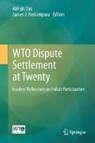 WTO Dispute Settlement at Twenty - DAS,  Abhijit ; Nedumpara, James J. - 9789811005985