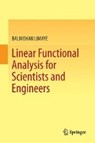 Linear Functional Analysis for Scientists and Engineers - LIMAYE,  Balmohan V. - 9789811009709