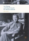 Lin Yutang and China’s Search for Modern Rebirth - Suoqiao Qian - 9789811046568