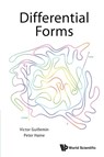Differential Forms - Victor (Massachusetts Inst Of Tech Guillemin ; Peter (Massachusetts Inst Of Tech Haine - 9789811213779