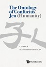 The Ontology Of Confucius Jen (Humanity) - Lai (Tsinghua University Chen - 9789811254291
