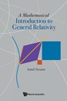 Mathematical Introduction To General Relativity, A - Amol (London School Of Economics Sasane - 9789811256721