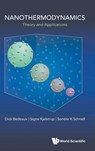 Nanothermodynamics: Theory And Application - Dick (Norwegian University Of Science And Technology Bedeaux ; Signe (Norwegian University Of Science And Technology Kjelstrup ; Sondre K (Norwegian Univ Of Science & Technology Schnell - 9789811274992