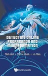 DETECTING ONLINE PROPAGANDA AND MISINFORMATION - Marina Litvak Lin Miao Mark Last - 9789811281853